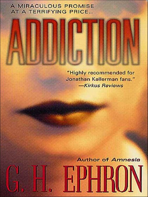 Title details for Addiction by G. H. Ephron - Available